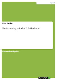 Krafttraining mit der ILB-Methode - Rita Betke - E-Book