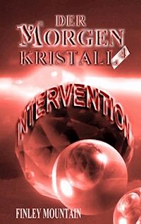 Der Morgenkristall - Finley Mountain - E-Book