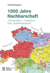 1000 Jahre Nachbarschaft - Arnold Suppan - E-Book