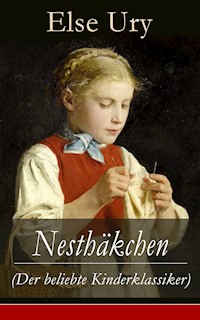 Nesthäkchen (Der beliebte Kinderklassiker) - Else Ury - E-Book