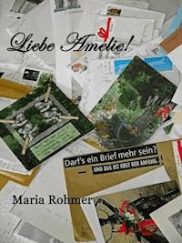 Liebe Amelie! FÜNF - Maria Rohmer - E-Book