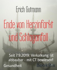 Ende von Herzinfarkt und Schlaganfall - Gutmann Erich - kostenlos E-Book