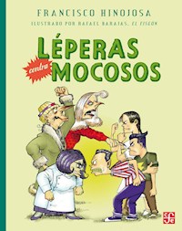 Léperas contra mocosos - Francisco Hinojosa - E-Book