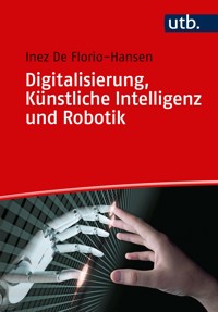 Digitalisierung, Künstliche Intelligenz und Robotik - Inez De Florio-Hansen - E-Book