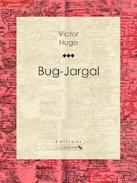 Bug-Jargal - Victor Hugo - E-Book
