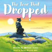 The Tear that Dropped - Michael James - Hörbuch