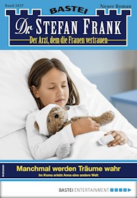 Dr. Stefan Frank 2427 - Stefan Frank - E-Book