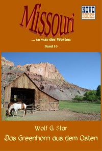 Das Greenhorn aus dem Osten - Wolf G. Star - E-Book