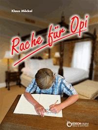 Rache für Opi - Klaus Möckel - E-Book