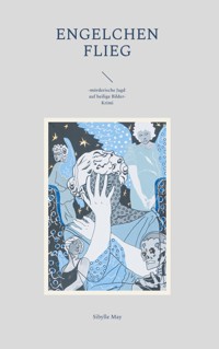 Engelchen flieg - Sibylle May - E-Book