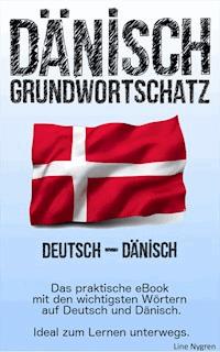 Grundwortschatz Deutsch - Dänisch - Line Nygren - E-Book