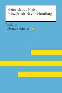 Prinz Friedrich von Homburg von Heinrich von Kleist - Heinrich von Kleist - E-Book