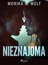 Nieznajoma - Monika S. Wolf - E-Book