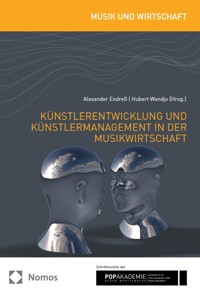 Künstlerentwicklung und Künstlermanagement in der Musikwirtschaft -  - E-Book