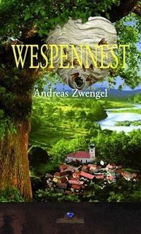 Wespennest - Andreas Zwengel - E-Book