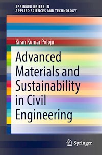 Advanced Materials and Sustainability in Civil Engineering - Kiran Kumar Poloju - E-Book