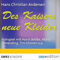 Des Kaisers neue Kleider - Hans Christian Andersen - Hörbuch