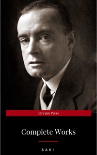 Complete Works of Saki by Saki; H.H. Munro (September 25,1988) - Saki - E-Book