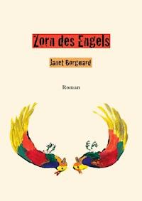 Zorn des Engels - Janet Borgward - E-Book