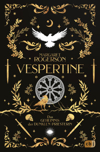 Vespertine – Das Geheimnis der dunklen Priesterin - Margaret Rogerson - E-Book