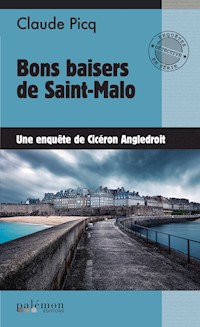 Bons baisers de Saint-Malo - Cicéron Angledroit - E-Book