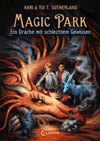 Magic Park (Band 2) - Ein Drache mit schlechtem Gewissen - Tui T. Sutherland - E-Book