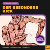 Der besondere Kick - Michael Annon - Hörbuch