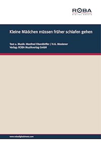 Kleine Mädchen müssen früher schlafen gehen - Manfred Oberdörffer - E-Book