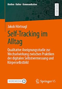 Self-Tracking im Alltag - Jakob Hörtnagl - E-Book