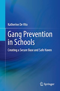Gang Prevention in Schools - Katherine De Vito - E-Book