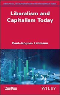 Liberalism and Capitalism Today - Paul-Jacques Lehmann - E-Book