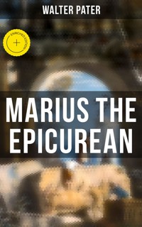 Marius the Epicurean - Walter Pater - E-Book