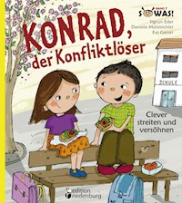 Konrad, der Konfliktlöser - Clever streiten und versöhnen - Sigrun Eder - E-Book