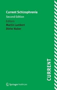 Current Schizophrenia - Dieter Naber - E-Book