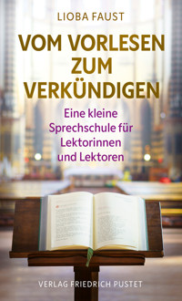 Vom Vorlesen zum Verkündigen - Lioba Faust - E-Book