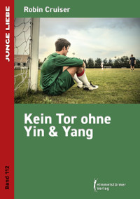 Kein Tor ohne Yin & Yang - Cruiser Robin - E-Book