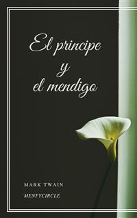 El principe y el mendigo - Mark Twain - E-Book
