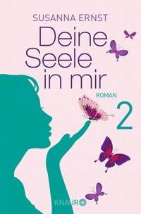 Deine Seele in mir 2 - Susanna Ernst - E-Book