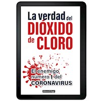 La verdad del Dióxido de Cloro - Santiago Ángel García - E-Book