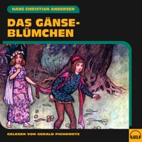 Das Gänseblümchen - Hans Christian Andersen - Hörbuch