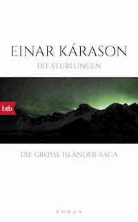 Die Sturlungen - Einar Kárason - E-Book