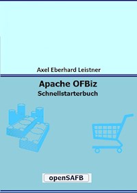 Apache OFBiz - Axel Eberhard Leistner - E-Book