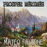 Mateo Falcone - Prosper Mérimée - Hörbuch