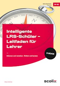 Intelligente LRS-Schüler - Leitfaden für Lehrer - Uta Livonius - E-Book