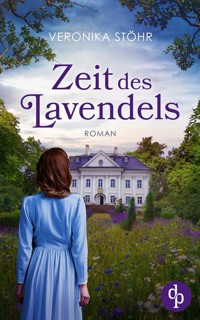 Zeit des Lavendels - Veronika Stöhr - E-Book