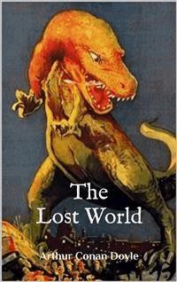 The Lost World (Illustrated) - Arthur Conan Doyle - E-Book