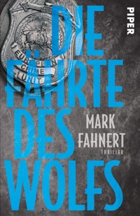 Die Fährte des Wolfs - Mark Fahnert - E-Book