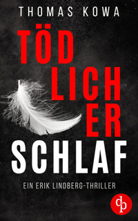 Tödlicher Schlaf - Thomas Kowa - E-Book