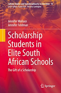 Scholarship Students in Elite South African Schools - Jennifer Wallace - E-Book