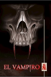 El vampiro - Maykel Reyes Leyva - E-Book